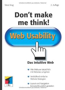 Don't make me think!: Web Usability: Das intuitive Web (mitp Business)