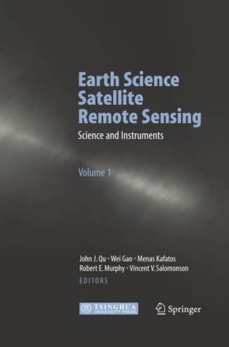 Earth Science Satellite Remote Sensing: Vol.1: Science and Instruments