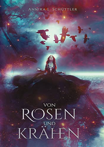 Von Rosen und Krähen (Weltenherz-Chroniken, Band 1)
