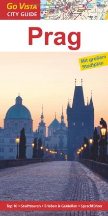 Prag: Reiseführer mit extra Stadtplan [Reihe Go Vista]