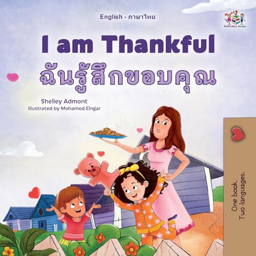 I am Thankful (English Thai Bilingual Children's Book) (English Thai Bilingual Collection)