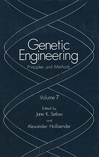 Genetic Engineering: Principles And Methods (Genetic Engineering: Principles and Methods, 7, Band 7)