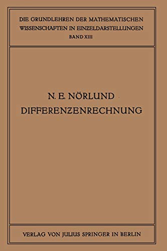 Vorlesungen über Differenzenrechnung (Grundlehren der mathematischen Wissenschaften, 13, Band 13)