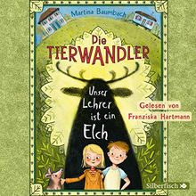 Die Tierwandler 1: Unser Lehrer ist ein Elch: 2 CDs (1)