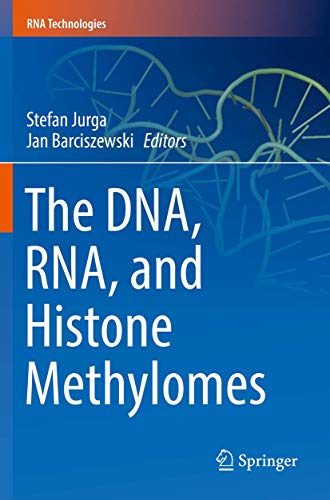 The DNA, RNA, and Histone Methylomes (RNA Technologies)