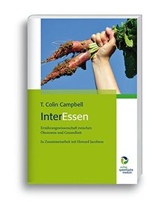 InterEssen: Ernährungswissenschaft zwischen Ökonomie und Gesundheit, In Zusammenarbeit mit Howard Jacobson