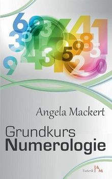 Grundkurs Numerologie