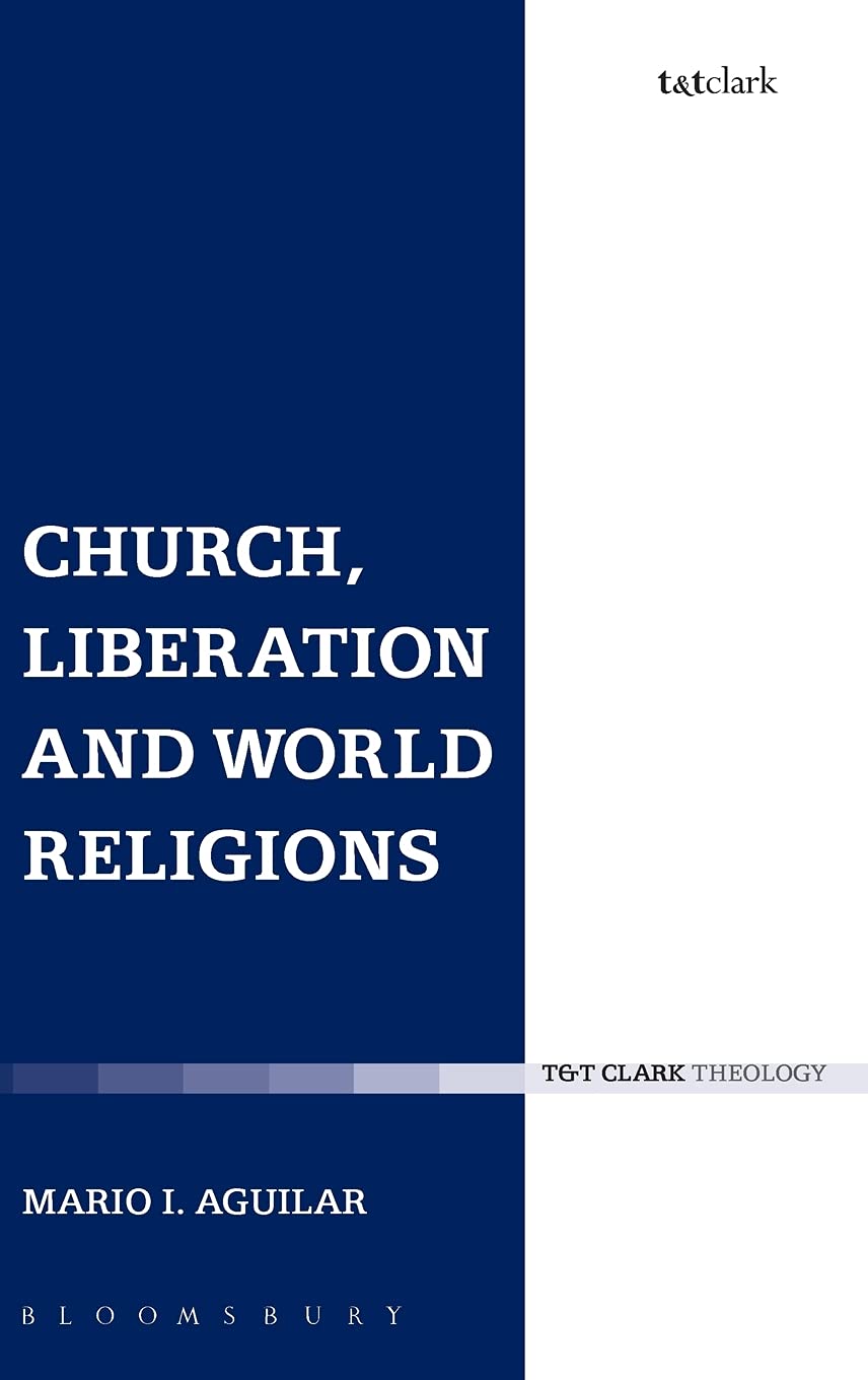 Church, Liberation and World Religions: Towards a Christian-buddhist Dialogue (Ecclesiological Investigations)