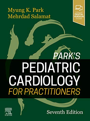 Park Md Faap Facc, Myung K. Park's Pediatric Cardiology For Practitioners