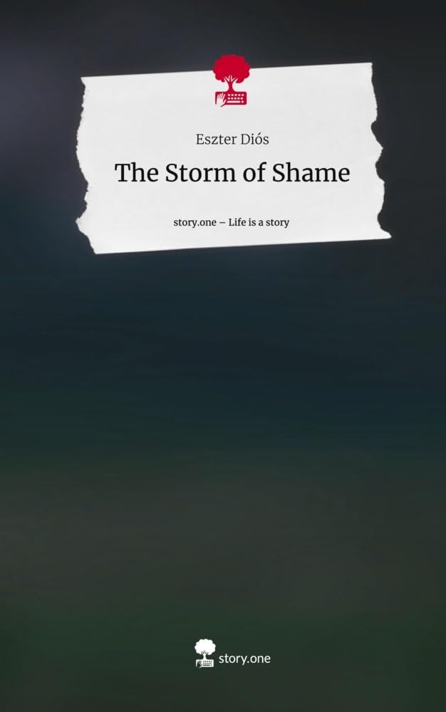 The Storm of Shame. Life is a Story - story.one: DE