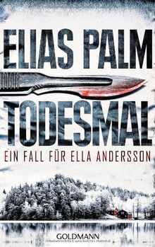 Todesmal: Ein Fall für Ella Andersson von Palm, Elias  | Buch | Zustand gut
