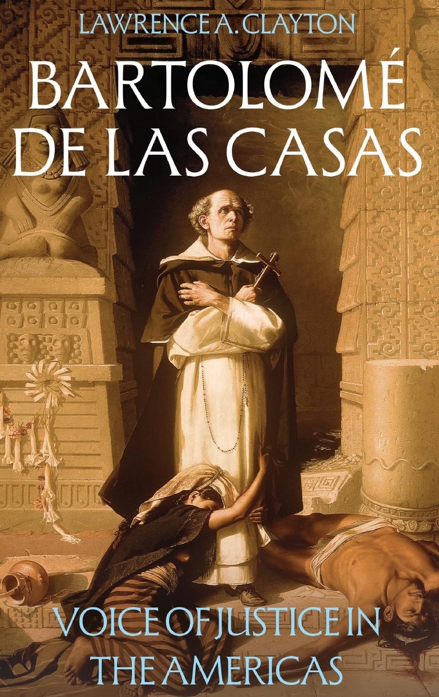 Bartolomé de las Casas: Voice of Justice in the Americas (Issn)