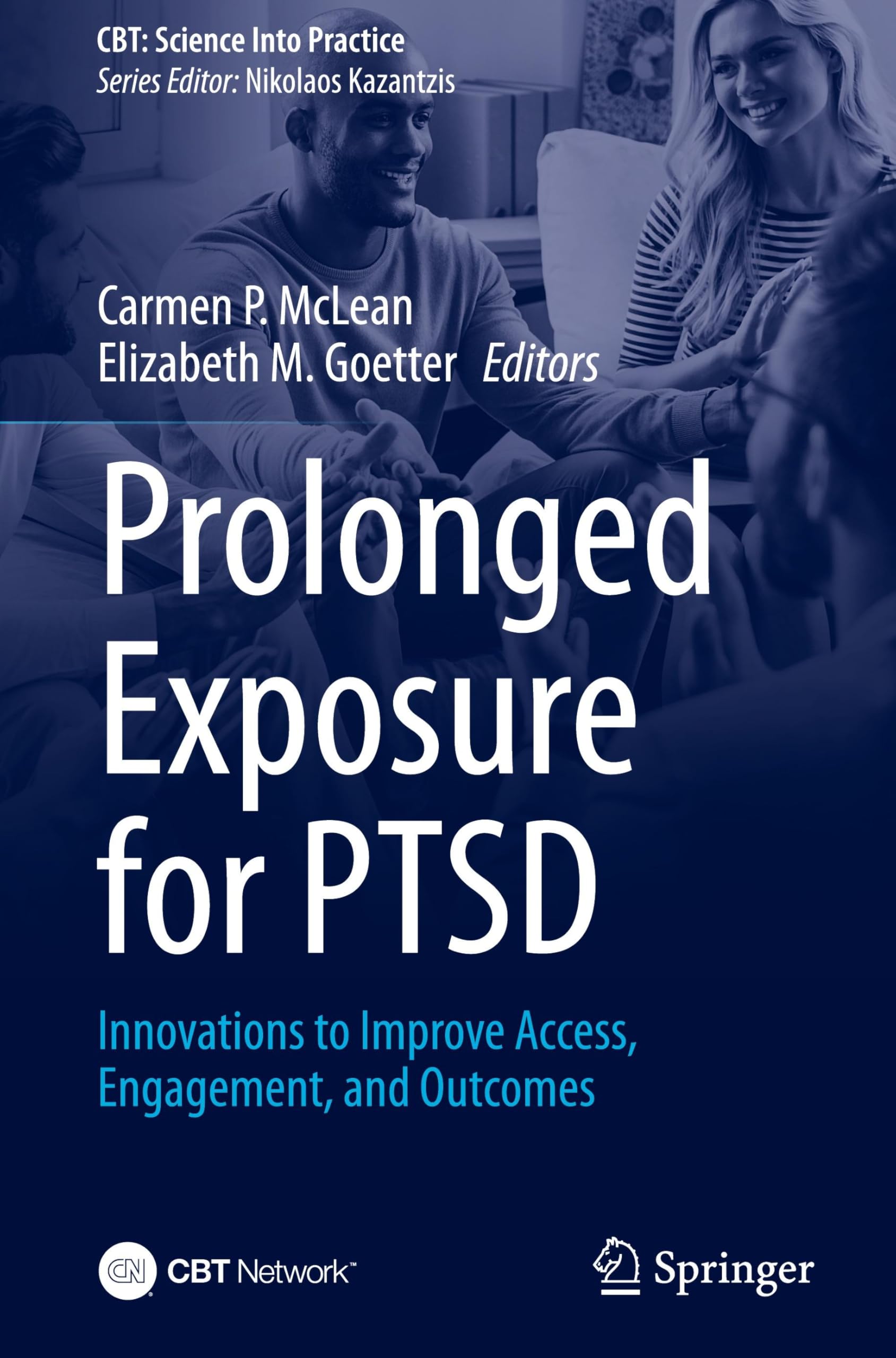 Prolonged Exposure for PTSD: Innovations to Improve Access, Engagement, and Outcomes (CBT: Science Into Practice)