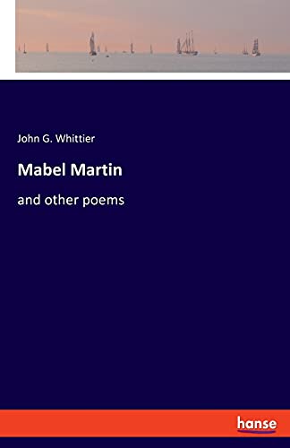 Mabel Martin: and other poems