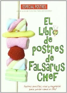 El libro de postres de Falsarius Chef (Cocina (compañia Oriental))