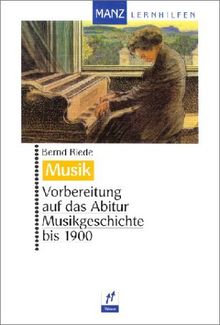 Vorbereitung auf das Abitur, Musikgeschichte bis 1900