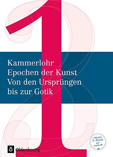 Kammerlohr - Epochen der Kunst - Neubearbeitung - Band 1 - Gerlinde Rachow Andrea Schaller Susanna Partsch E Wünsche-Werdehausen Claudia Siegel-Weiß Susanne Rezac Gebunden