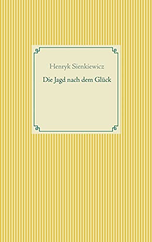 Die Jagd nach dem Glück und andere Novellen (Taschenbuch-Literatur-Klassiker)