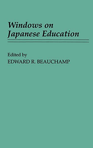 Windows on Japanese Education (Contributions to the Study of Education)