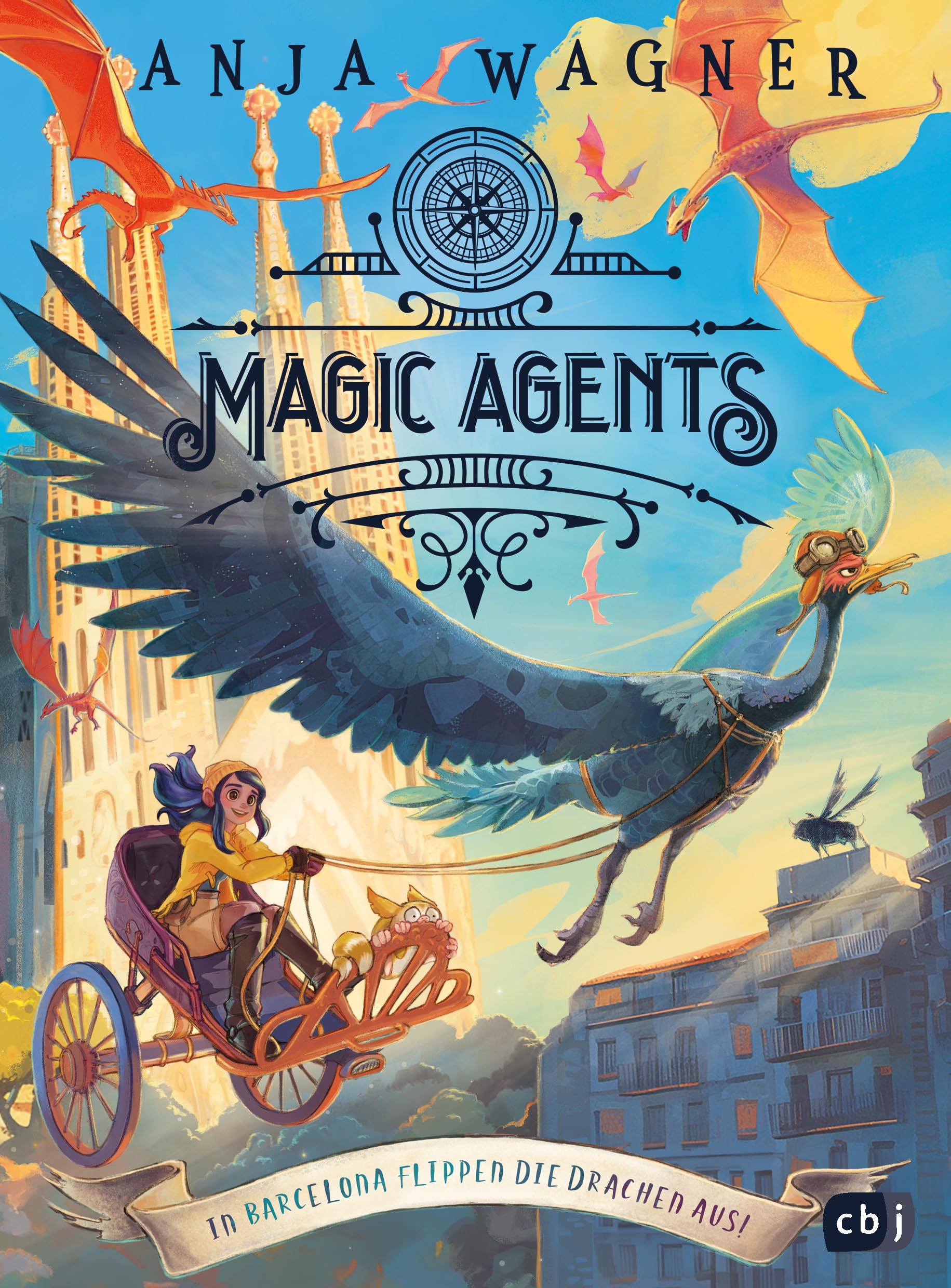 Magic Agents – In Barcelona flippen die Drachen aus!: Eine magische Agentin auf ihrer vierten Mission begeistert Kinder ab 10 Jahren (Die Magic-Agents-Reihe, Band 4)