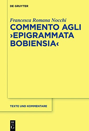Commento agli Epigrammata Bobiensia (Texte und Kommentare, Band 54)