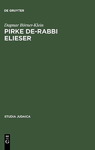 Pirke de-Rabbi Elieser: Nach der Edition Venedig 1544 unter Berücksichtigung der Edition Warschau 1852 (Studia Judaica, 26)