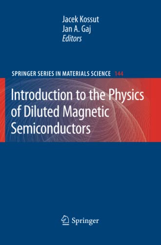 Introduction to the Physics of Diluted Magnetic Semiconductors (Springer Series in Materials Science, Band 144)