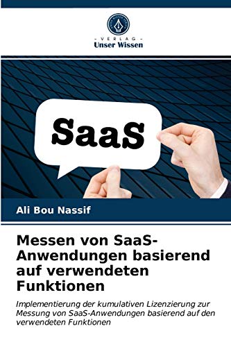 Messen von SaaS-Anwendungen basierend auf verwendeten Funktionen: Implementierung der kumulativen Lizenzierung zur Messung von SaaS-Anwendungen basierend auf den verwendeten Funktionen