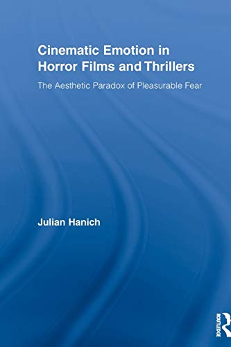 Cinematic emotion in horror films and thrillers (Routledge Advances in Film Studies, Band 5)