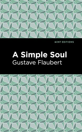 A Simple Soul (Mint Editions―Literary Fiction)