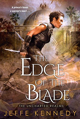 The Edge of the Blade (The Uncharted Realms, Band 2)