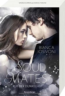 Soul Mates, Band 2: Ruf der Dunkelheit