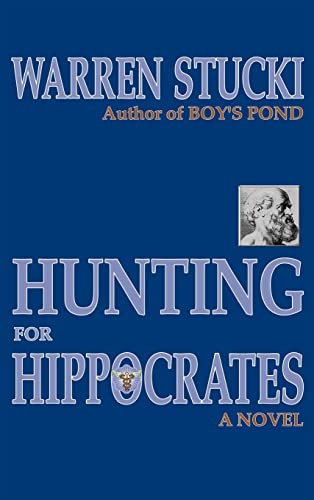 Hunting for Hippocrates: A Novel