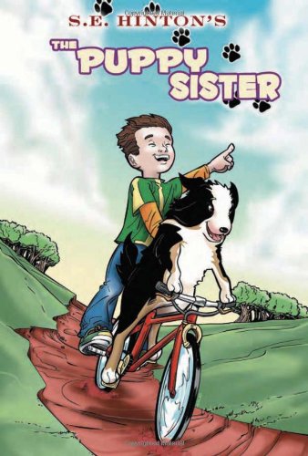 Hinton, S. E. S. E. Hinton's The Puppy Sister