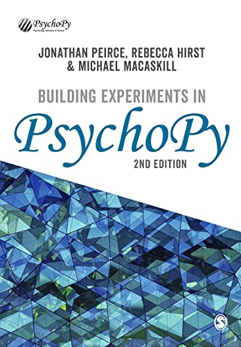 Building Experiments in PsychoPy: A Step-by-Step Guide