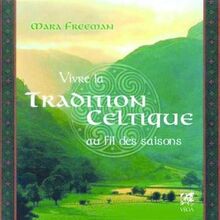 Vivre la tradition celtique : au fil des saisons