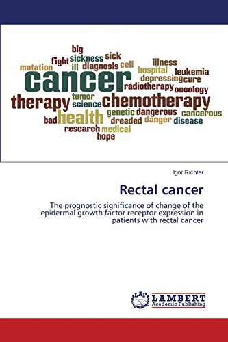 Rectal cancer: The prognostic significance of change of the epidermal growth factor receptor expression in patients with rectal cancer