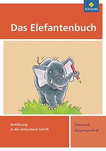 Das Elefantenbuch - Ausgabe 2010: Schreibübungsheft LA