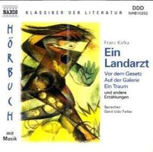 Ein Landarzt und andere Erzählungen, 1 Audio-CD