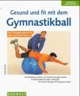 Gesund und fit mit dem Gymnastikball. Das Übungsprogramm für einen gesunden Rücken von Anja Senser | Buch | Zustand gut