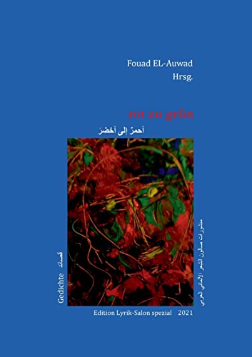 rot zu grün (Der deutsch-arabische Lyrik-Salon)