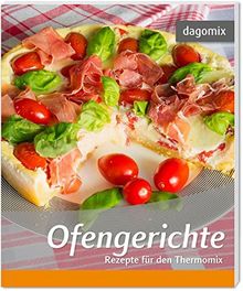 Ofengerichte Rezepte für den Thermomix