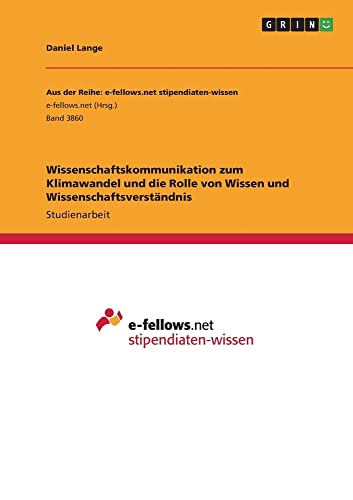 Wissenschaftskommunikation zum Klimawandel und die Rolle von Wissen und Wissenschaftsverständnis