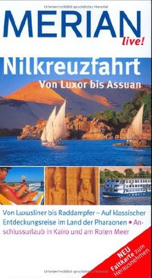 Nilkreuzfahrt. Von Luxor bis Assuan: Von Luxusliner bis Raddampfer - Auf klassischer Entdeckungsreise im Land der Pharaonen. Anschlussurlaub in Kairo und am Roten Meer