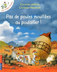 Les p'tites poules. Pas de poules mouillées au poulailler !