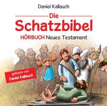 Die Schatzbibel - Hörbuch Neues Testament