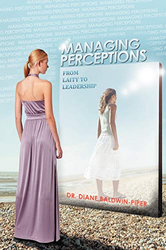 Managing Perceptions: From Laity to Leadership