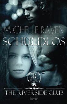 The Riverside Club - Schuldlos von Raven, Michelle | Buch | Zustand gut