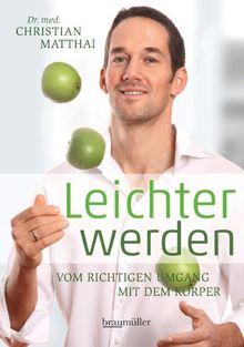 Leichter werden: Vom richtigen Umgang mit dem Körper