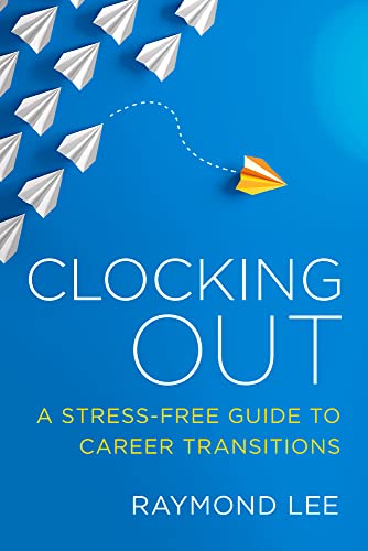 Clocking Out: A Stress-Free Guide to Career Transitions